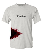 I'm Fine Shirt