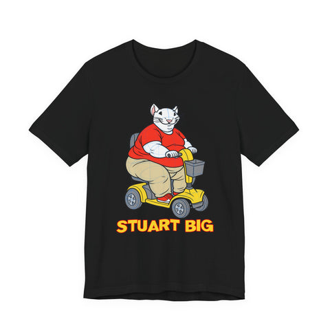 Stuart Big T-Shirt — Little Mobility Scooter Obese Mouse Parody Rascal