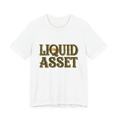 Liquid Asset — Tee