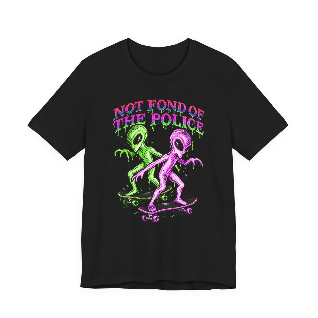 Not Fond Of The Police T-Shirt — Aliens Skateboarding Anti-police Acab