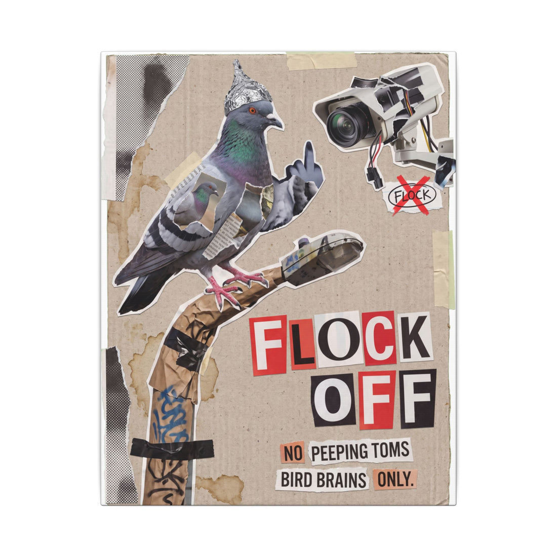 Gritty punk zine style wall art featuring a surveillance pigeon with the text Flock Off.