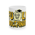 Fully Indoctrinated — Mug — view 1