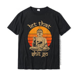 Let That Shit Go – Mindful Buddha Tee