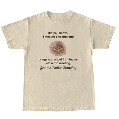 Eleven Minutes Closer — Funny Smoker Graphic T-Shirt