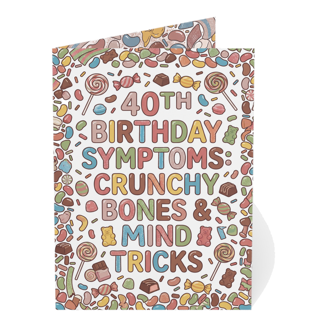 40th Birthday Candy Puns Greeting Card — 3.5" x 4.9" (Vertical) / Coated (both sides) / 1 pc
