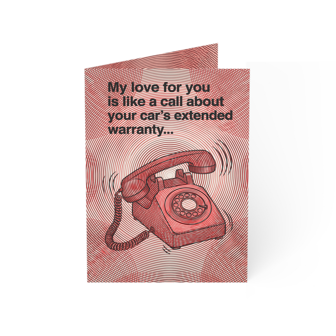 Car Extended Warranty Relentless Love Greeting Card — 3.5" x 4.9" (Vertical) / Coated (both sides) / 1 pc