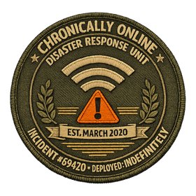 Chronically Online Disaster Response, Incident #69420, Authorized Personnel Only — Sticker