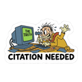 Citation Needed Sticker — Funny Edit War Laptop Decal — view 1