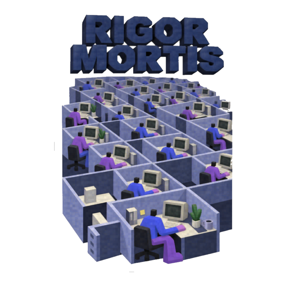 Cubicle Rigor Mortis Sticker — Funny Rigor Mortis Office Job — White
