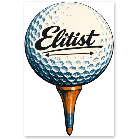 Elitist Golf Parody Poster — Funny Titleist Parody