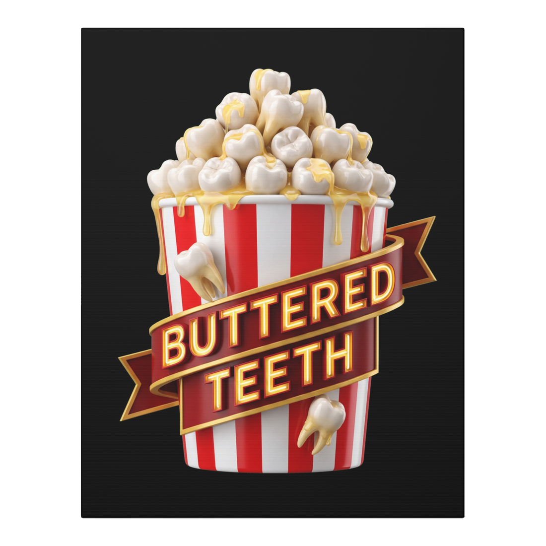 Extra Butter Molars — Weird Popcorn Teeth Wall Art — 0.75''