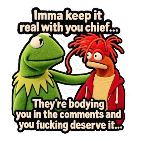 Imma Keep It Real Chief Sticker — Bodied Ratioed Internet Culture — White