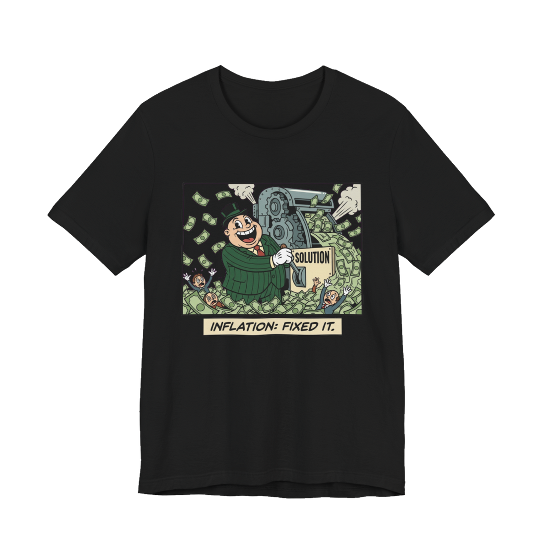Inflation: Fixed It T-Shirt — Money Printer Go Brrr Tee