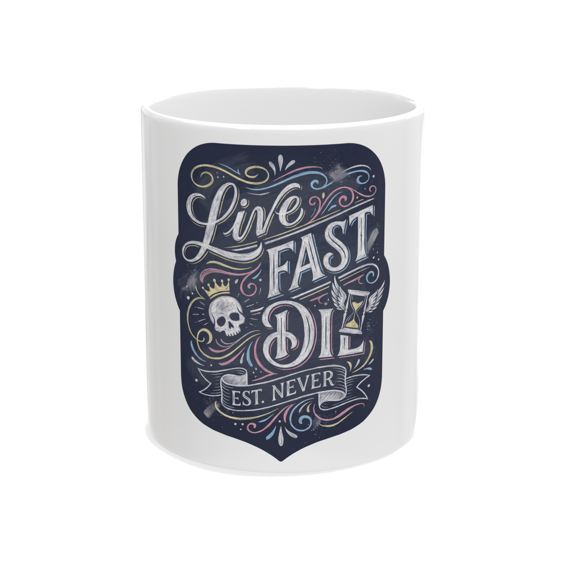 Live Fast Est Never — Funny Nihilist Skull Mug