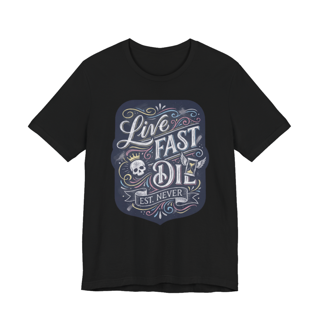 Live Fast Est Never — Tee