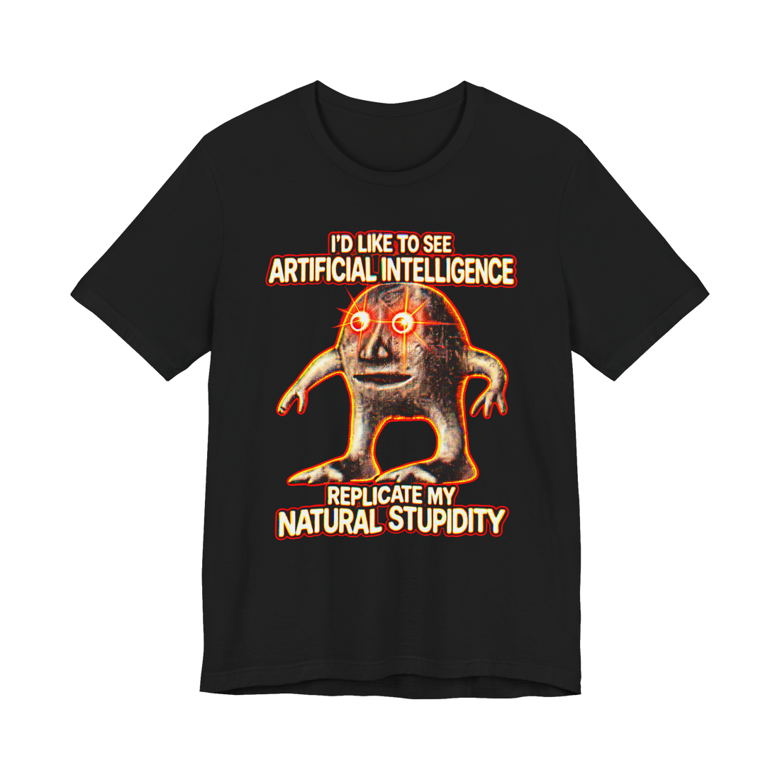 Natural Stupidity T-Shirt — Artificial Intelligence Meme Ai Surreal — Black