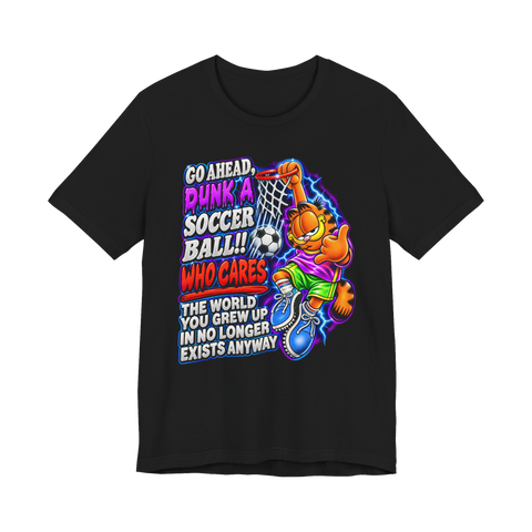 Nihilist Cat Soccer Dunk T-Shirt — Garfield Nihilism Existential Dread — Black
