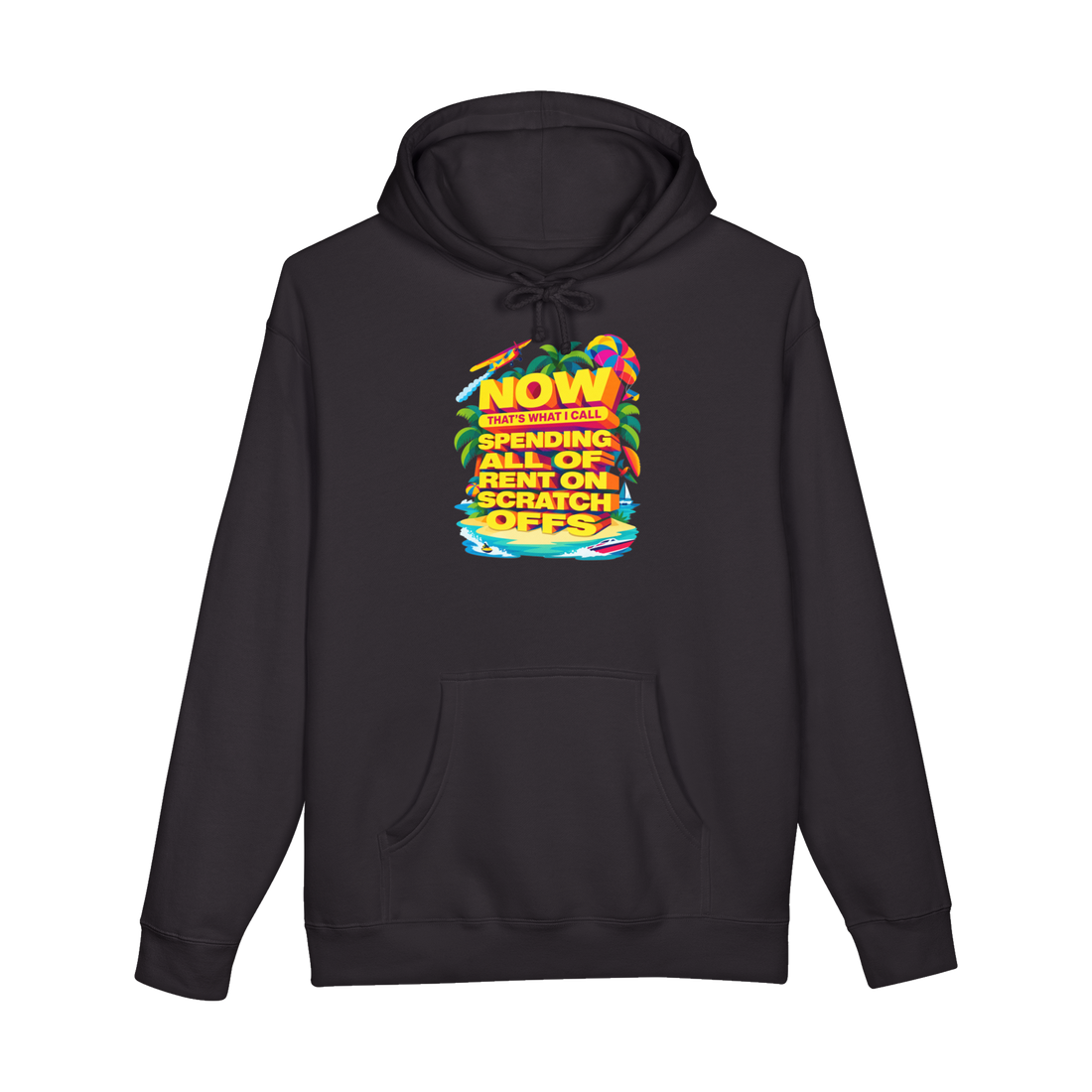 NOW That's What I Call Spending All Of Rent On Scratch Offs — Hoodie — Black