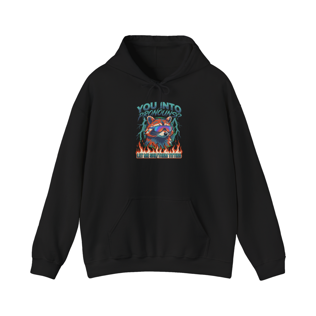 Raccoon in rainbow shades over flames with the pronoun joke LET ME SHE/THEM TITTIES, on a hoodie — Black