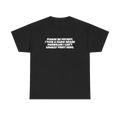 Be Patient, I Took a Painkiller Tee — view 1