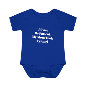 Please Be Patient, My Mom Took Tylenawl — Funny Baby Onesie