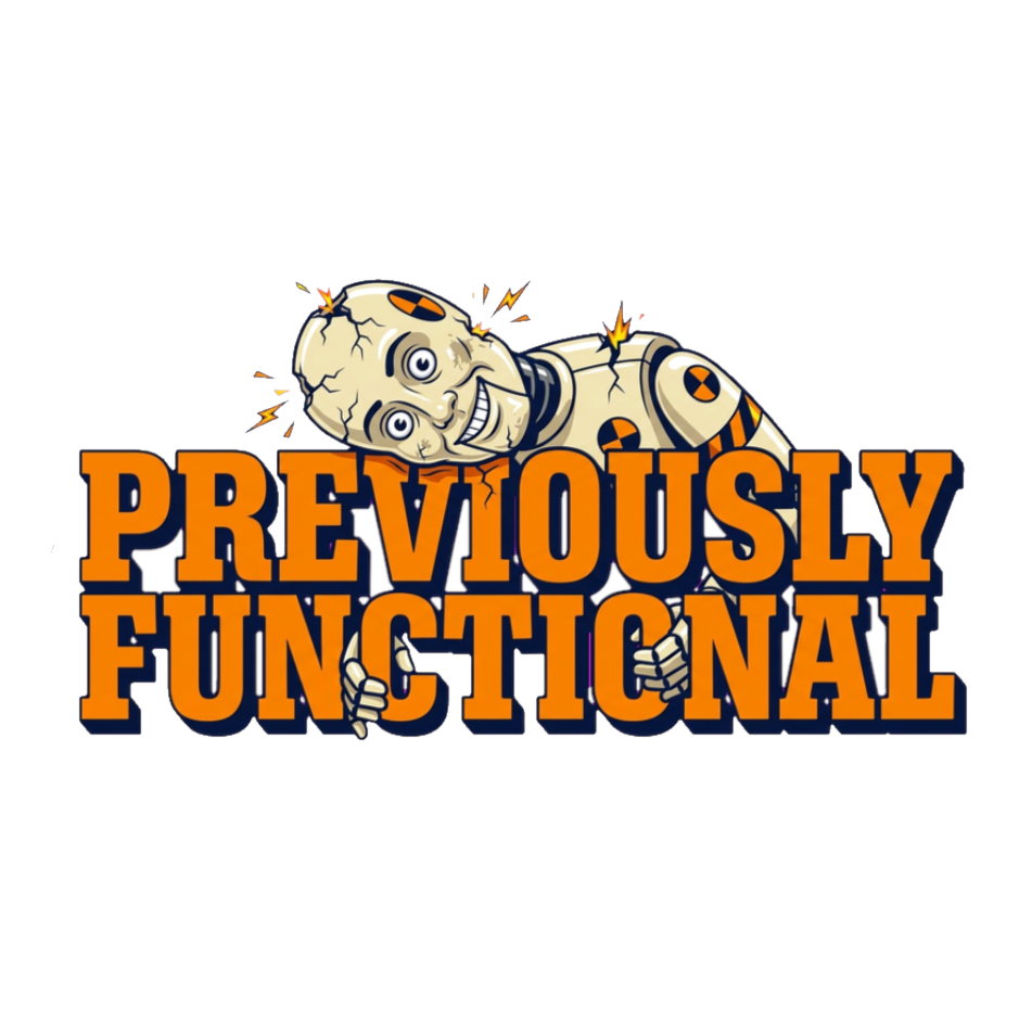 Previously Functional — Funny Burnout Vinyl Sticker