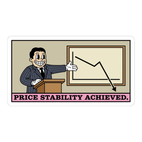 Price Stability Achieved — Funny Economics Meme Sticker