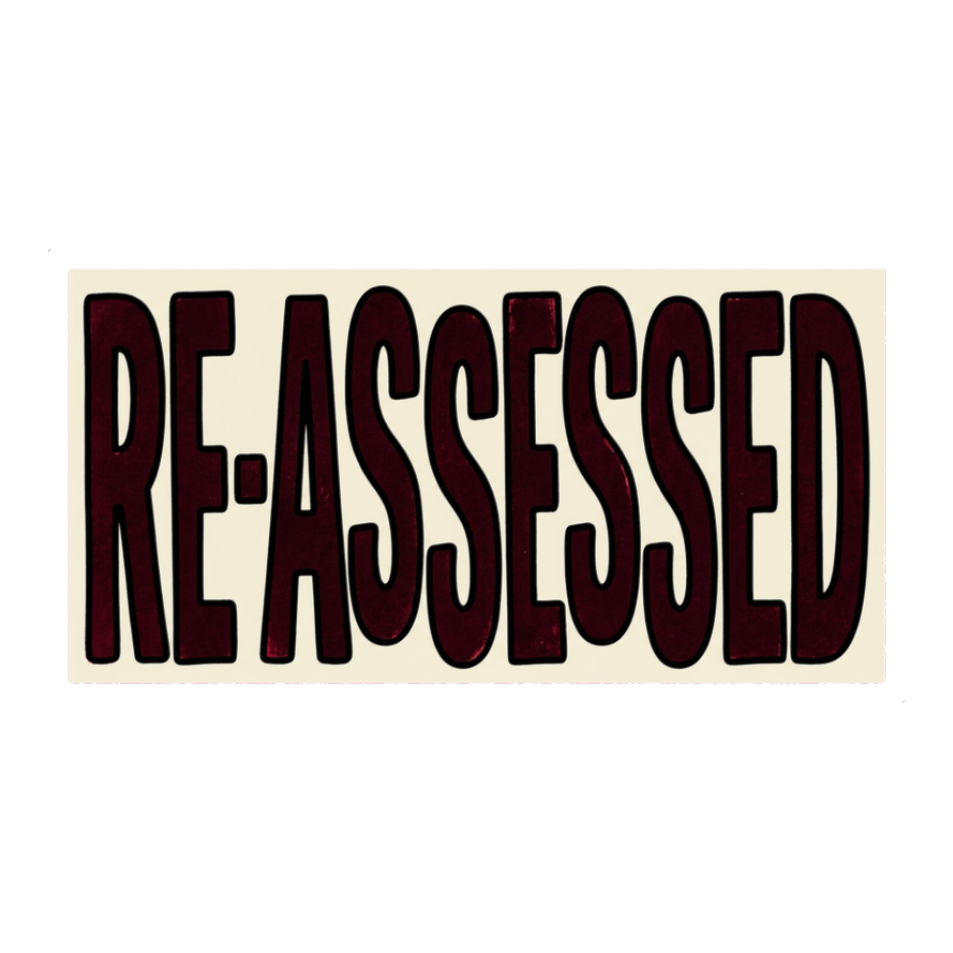 RE-ASSESSED Stamp Sticker — Funny Bureaucratic Decal