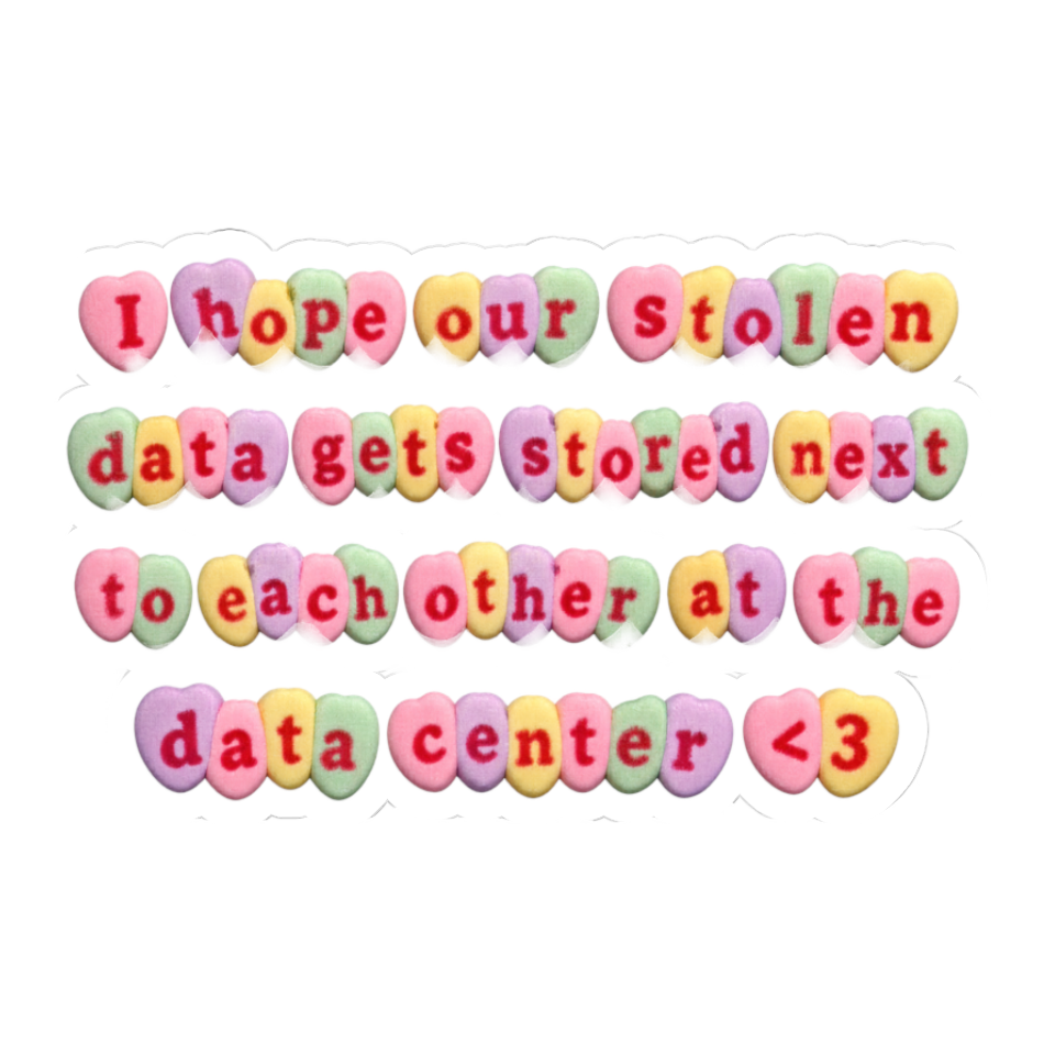 Stolen Data Sweethearts Sticker — Center Valentine Cybersecurity Candy — White