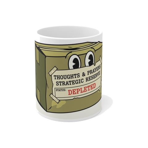 Strategic Reserve: Thoughts & Prayers Depleted Mug