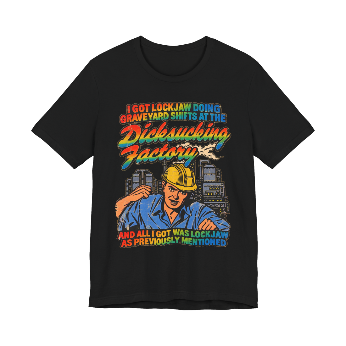 The Dicksucking Factory Graveyard Shift T-Shirt — Funny Blue Collar — Black