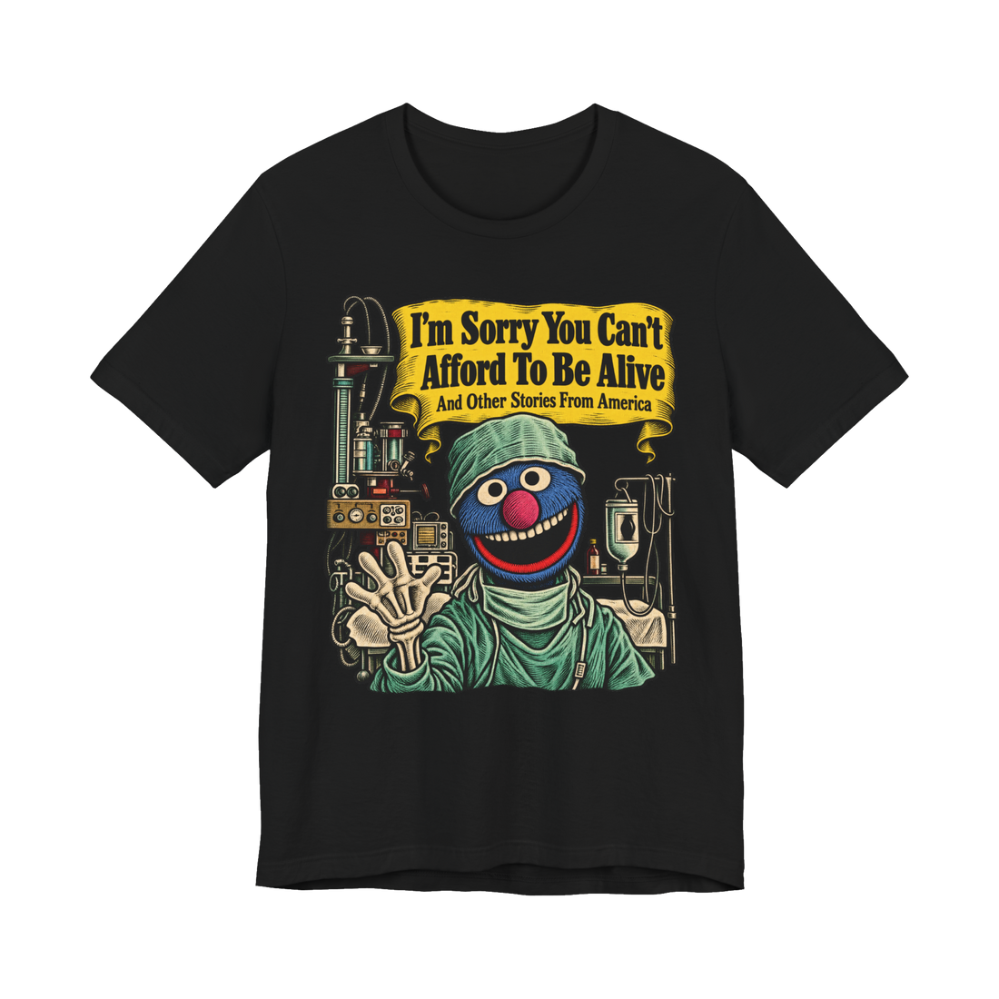The Monster At The End Of This Bill T-Shirt — Funny Healthcare — Black
