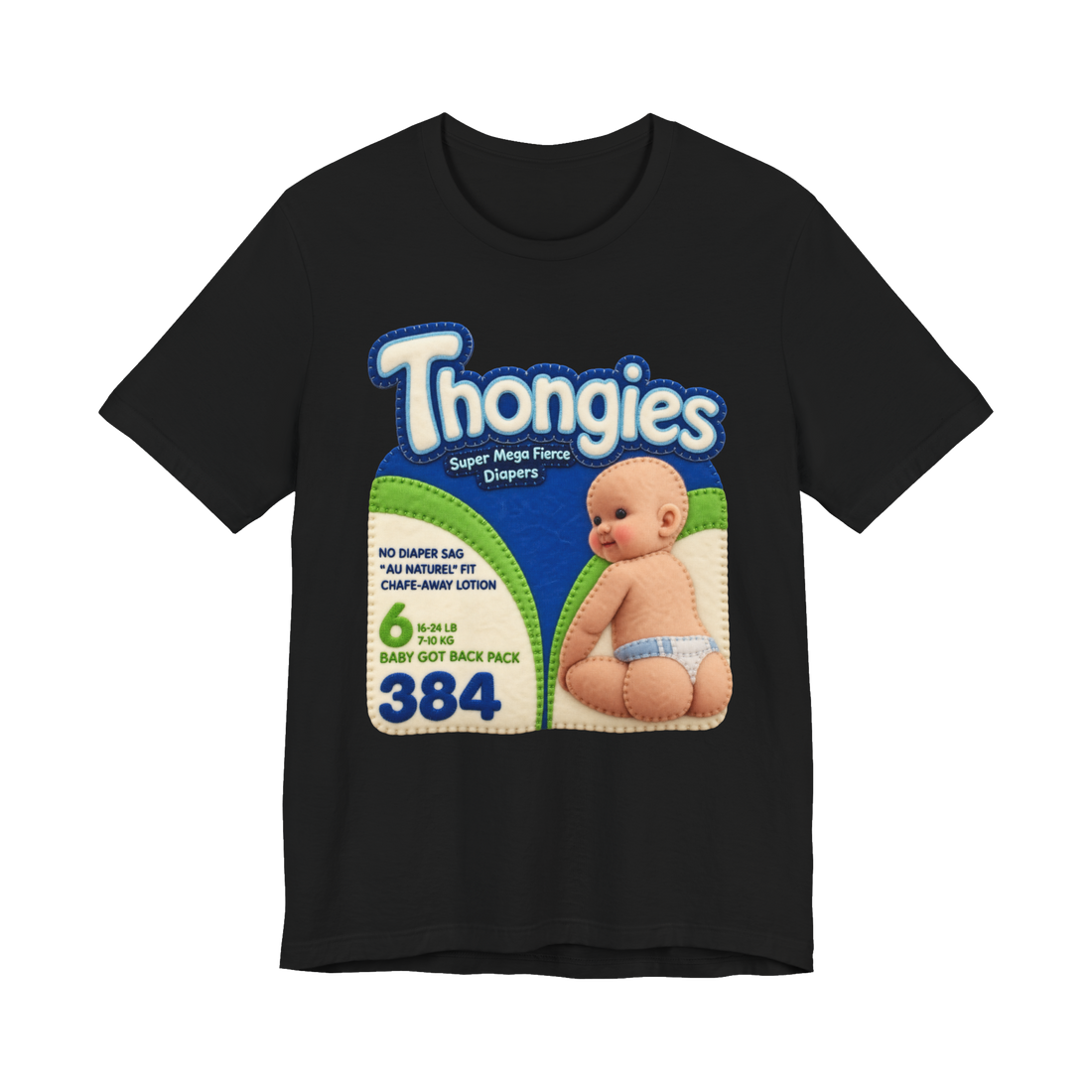 Thongies Super Mega Fierce T-Shirt — Diaper Parody Cursed Parenting — Black