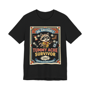 Tummy Ache Survivor — T-Shirt