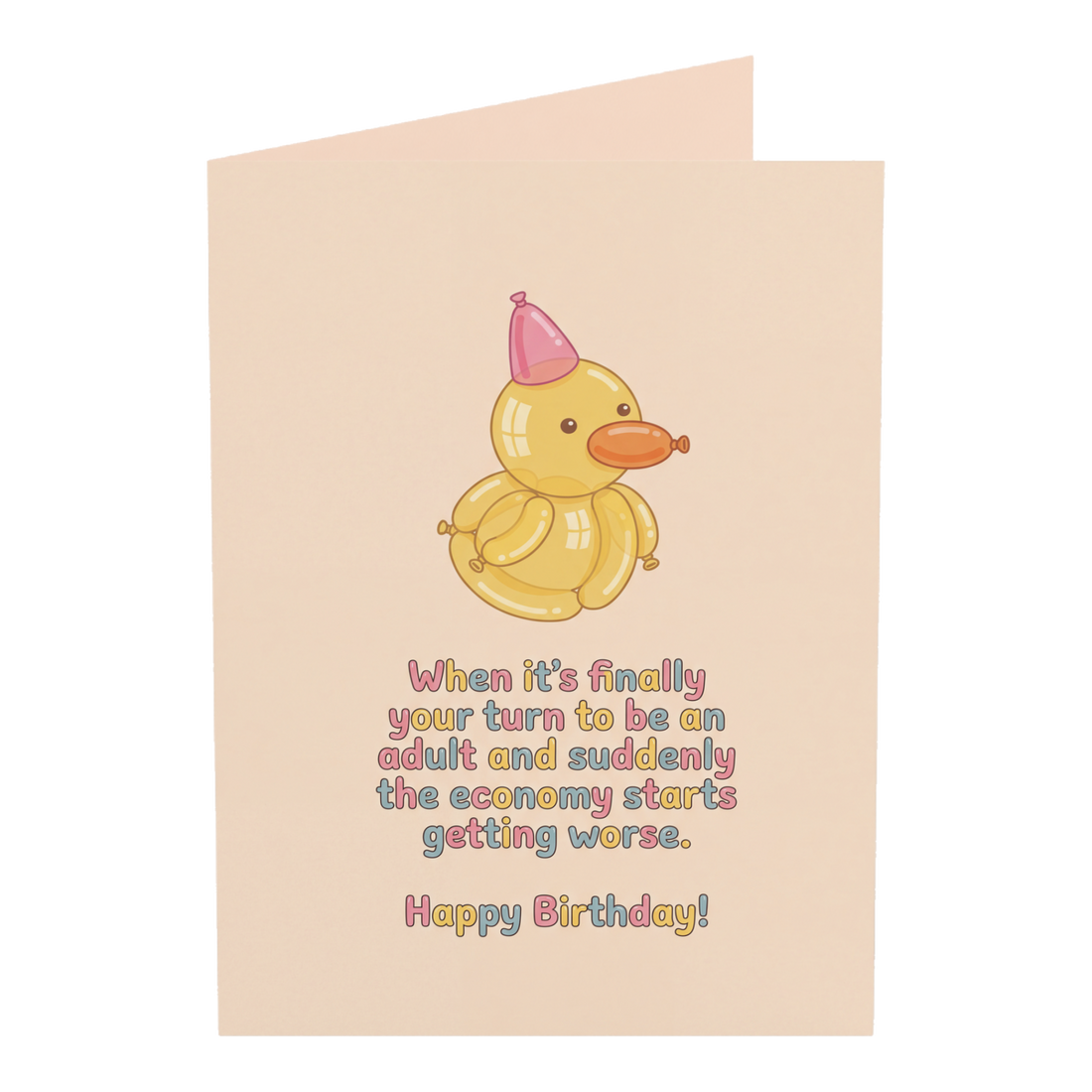 Turn To Be An Adult Economy Funny Birthday Card — 3.5" x 4.9" (Vertical) / Coated (both sides) / 1 pc