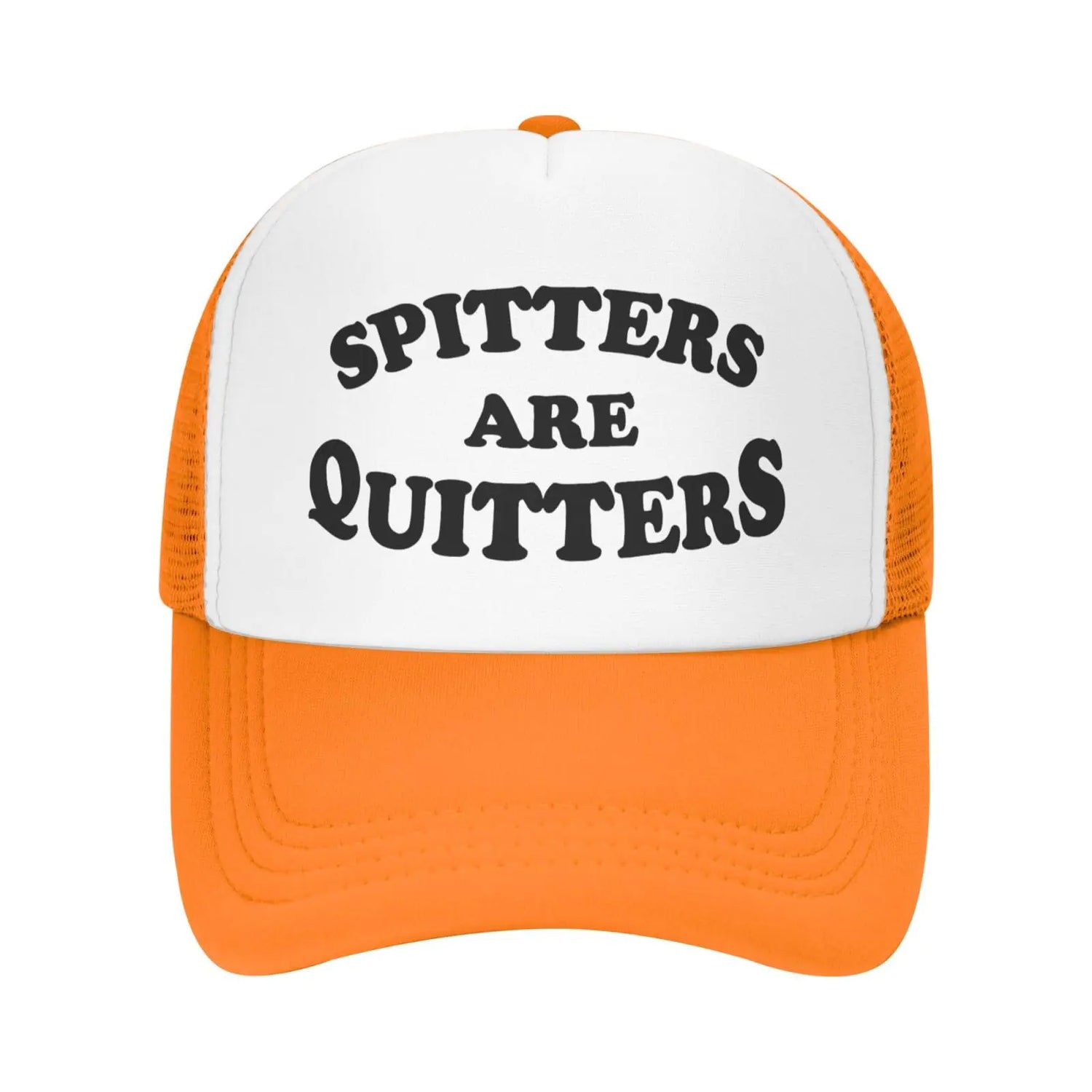 Spitters are quitters Hat