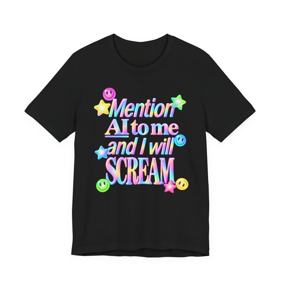 Mention AI And I Will Scream T-Shirt — Anti Tech Humor Bro Artificial