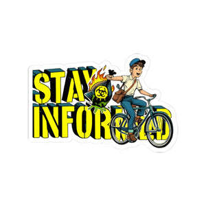 Stay Informed — Sticker