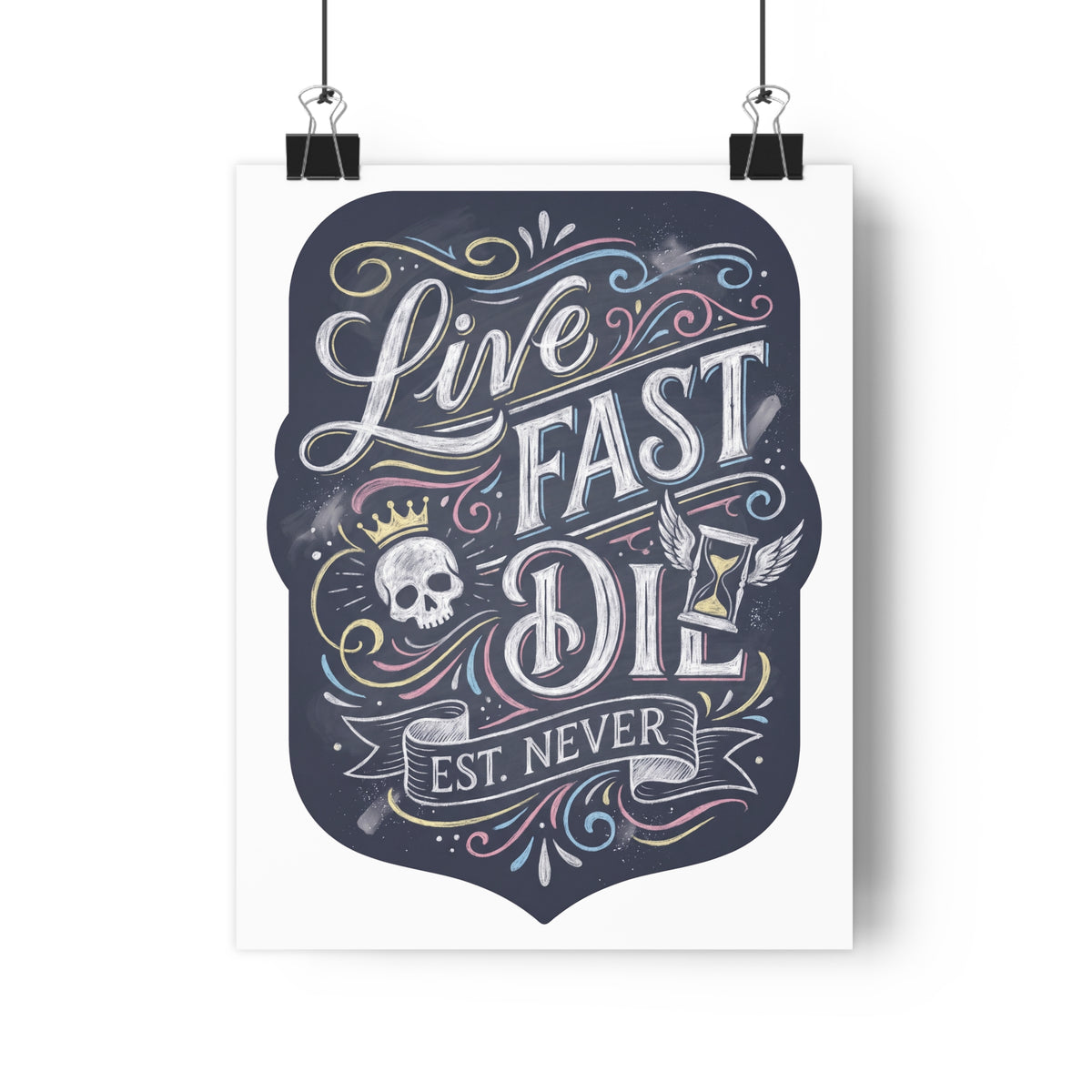 Live Fast Est Never — Poster