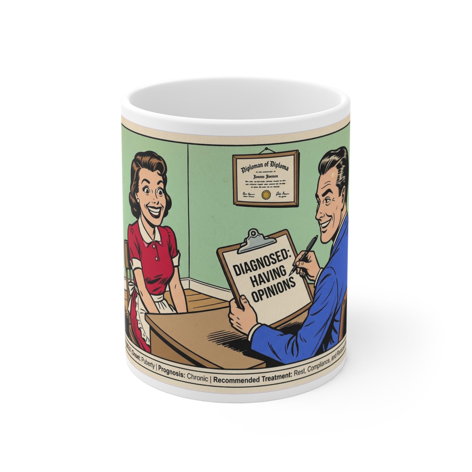 Diagnosed: Having Opinions — Mug