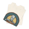 I LEARNED YOUR JOB · YOU MAY REST NOW — Tee — view 13
