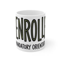 Re-Enrolled Mandatory Orientation — Funny Dystopian Coffee Mug