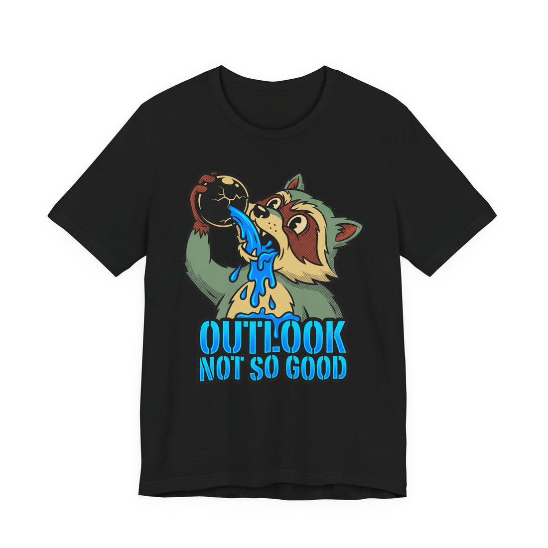 Outlook Not So Good — T-Shirt