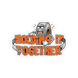 Barely Holding It Together — Sticker