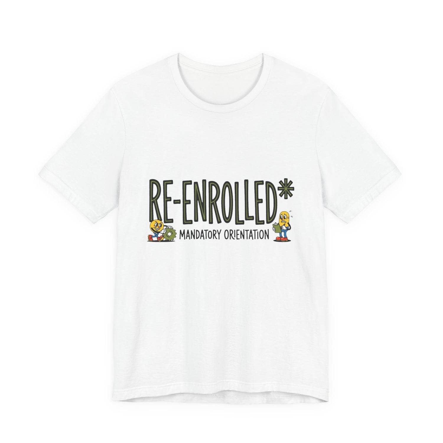 RE-ENROLLED — Mandatory Orientation Fall Cycle — Tee