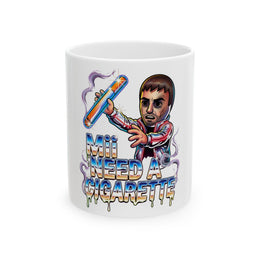 Mii Need A Cigarette — Mug