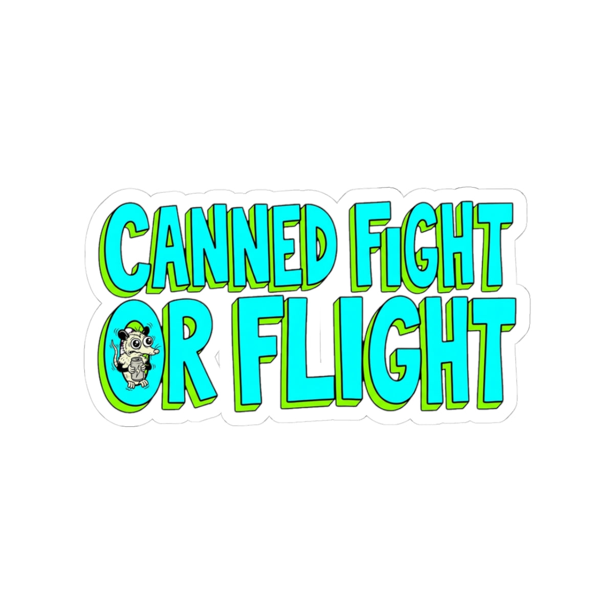 Canned Fight-Or-Flight — Sticker