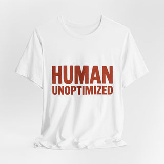 HUMAN — Unoptimized — Tee
