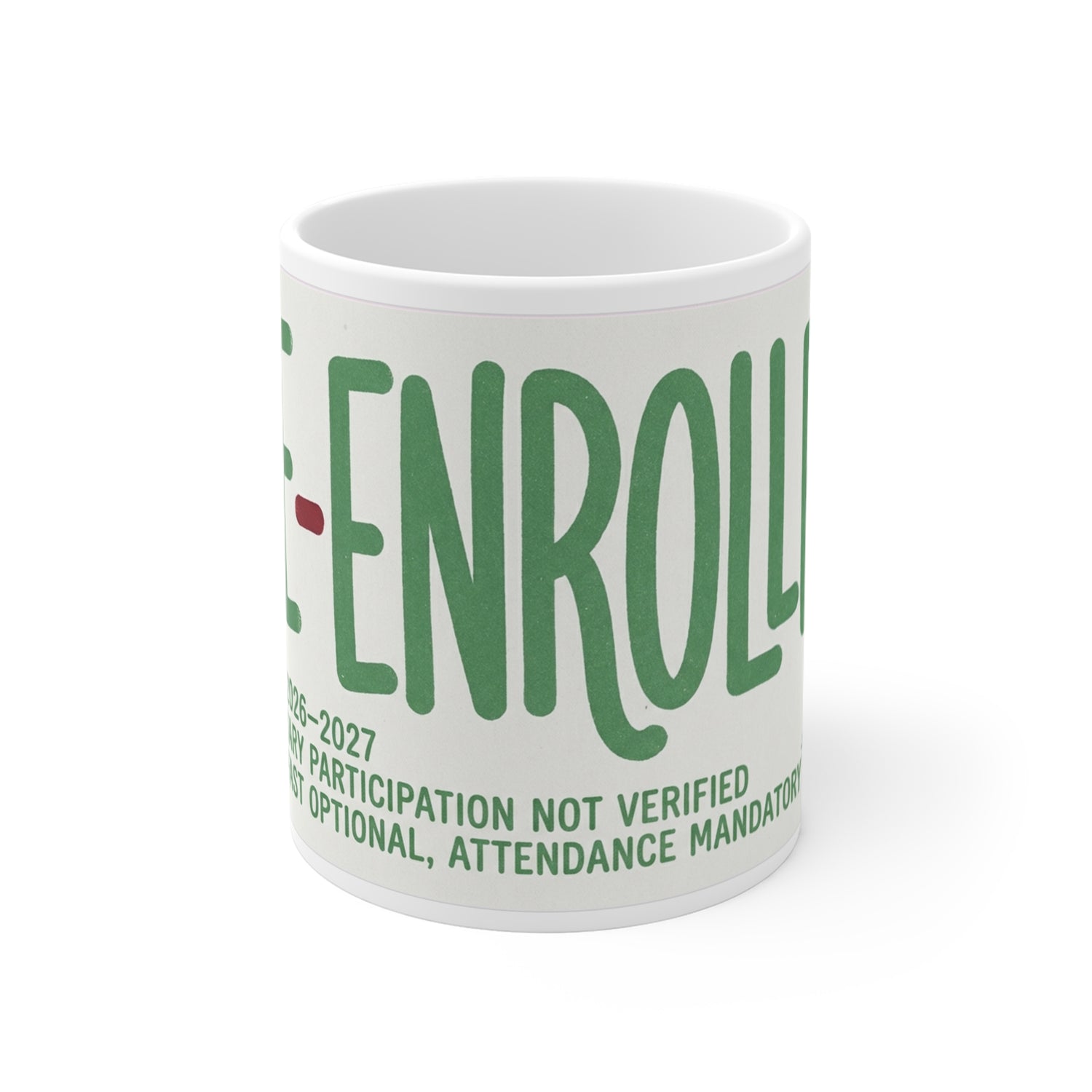 RE-ENROLLED: Voluntary Participation Not Verified — Mug