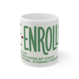 RE-ENROLLED: Voluntary Participation Not Verified — Mug